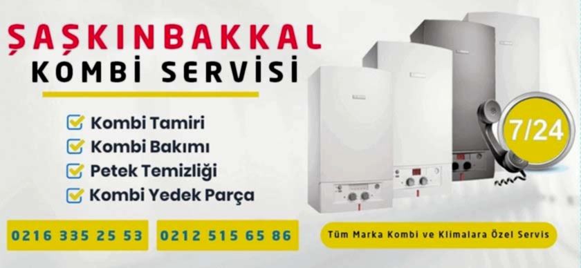 Şaşkınbakkal Kombi Servisi