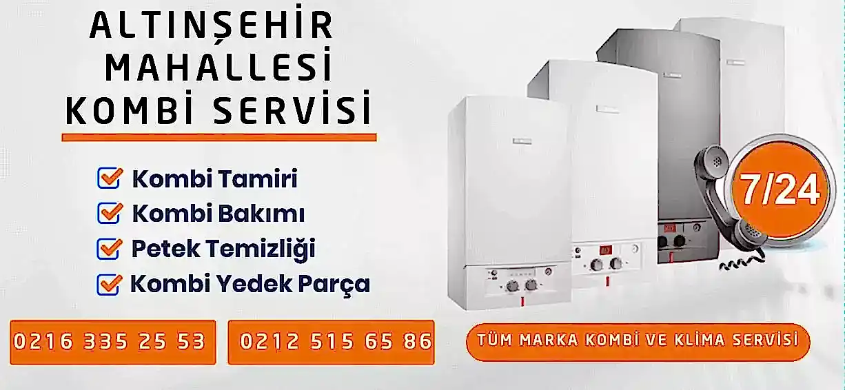 Altınşehir Kombi Servisi