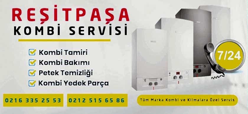 Reşitpaşa Kombi Servisi