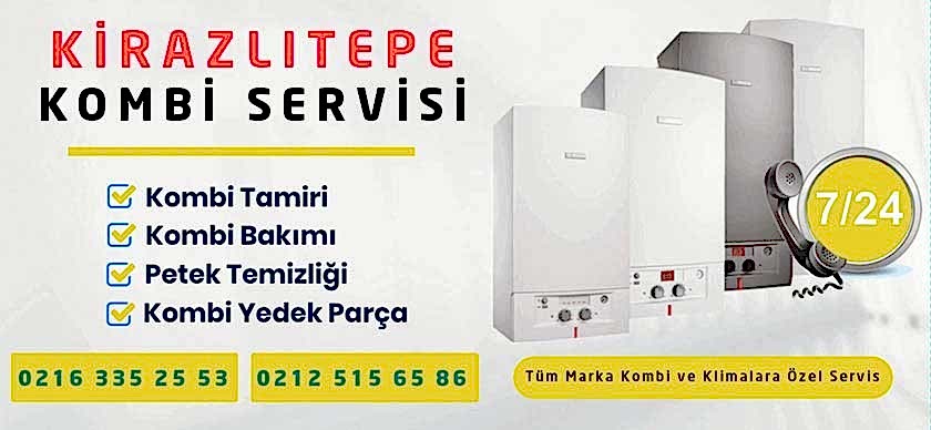 Kirazlıtepe Kombi Servisi