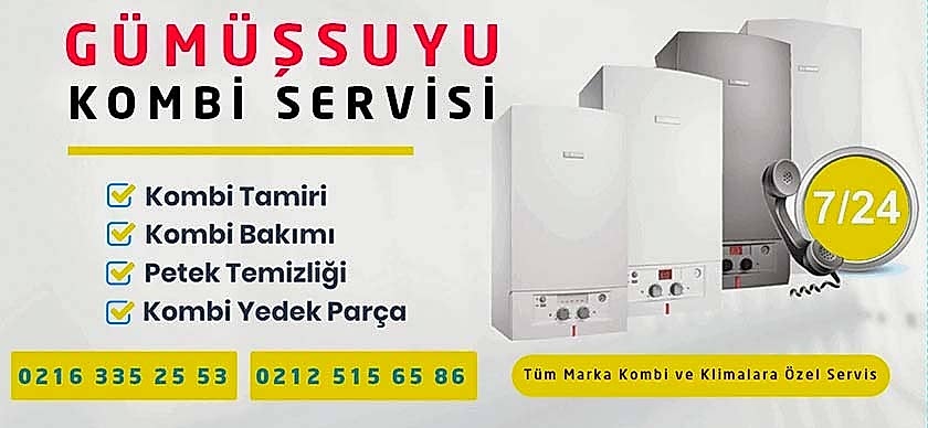 Gümüşsuyu Kombi Servisi