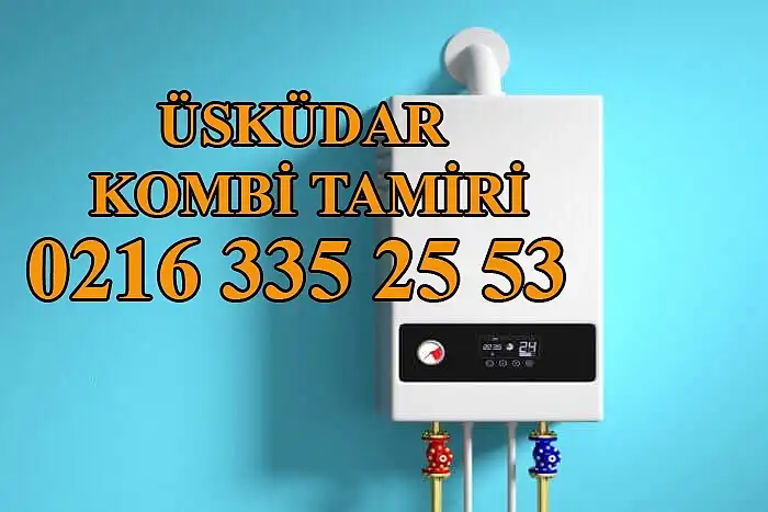 Üsküdar Kombi Servisi