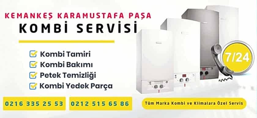 Karamustafa Paşa Kombi Servisi