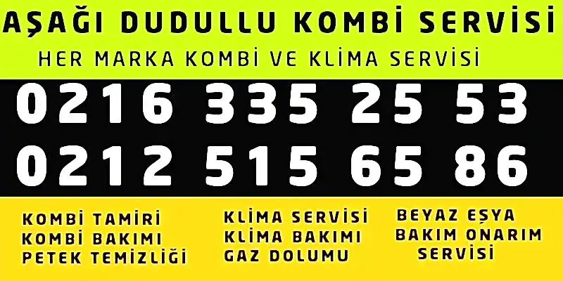 Aşağı Dudullu Kombi Servisi
