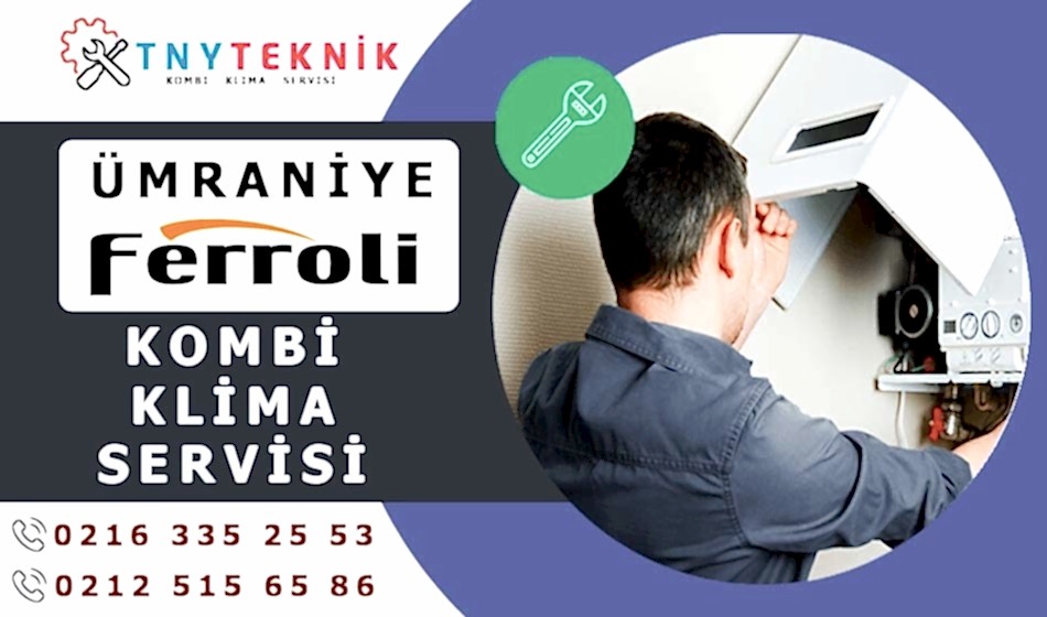 Ümraniye Ferroli Servisi