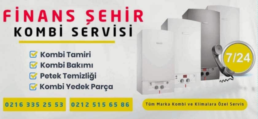 Finans Şehir Kombi Servisi