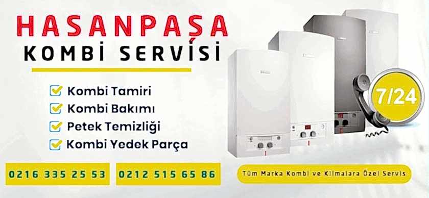 Hasanpaşa Kombi Servisi