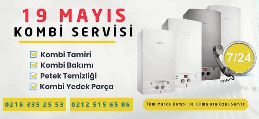 19 Mayıs Kombi Servisi