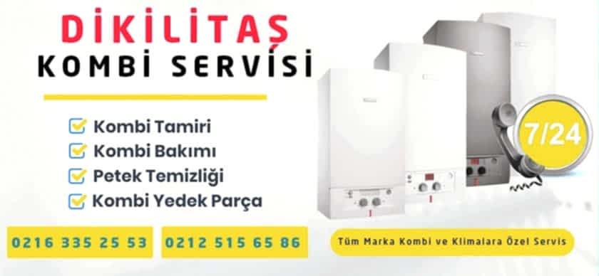 Dikilitaş Kombi Servisi