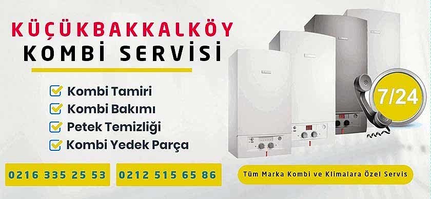 Küçükbakkalköy Kombi Servisi